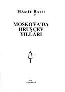 Cover of: Moskova'de Hruşçev yılları