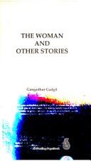 Cover of: The Woman and other stories by Gangadhar Gopal Gadgil