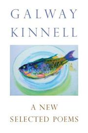 Cover of: A new selected poems by Galway Kinnell