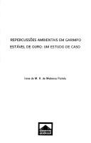 Repercussões ambientais em garimpo estável de ouro by Irene C. de M. H. de Medeiros Portela