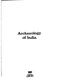 Cover of: Archaeology of India: retrospect and prospect