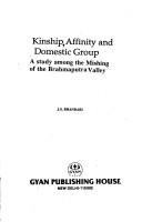 Kinship, affinity, and domestic group by J. S. Bhandari