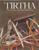 Cover of: Tirtha, the treasury of Indian expressions
