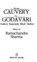 Cover of: From Cauvery to Godavari by Rāmacandra Śarma