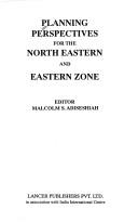 Cover of: Planning perspectives for the north eastern and eastern zone