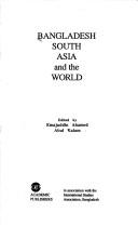 Cover of: Bangladesh, South Asia, and the world