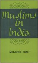 Cover of: Muslims in India by Mohamed Taher