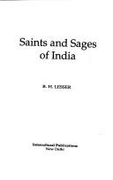 Saints and sages of India by R. H. Lesser