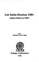 Cover of: Lok Sabha elections 1989: Indian politics in 1990's