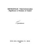 Cover of: Metropolis Vijayanagara, significance of remains of citadel by B. Narasimhaiah