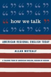 Cover of: How we talk: American regional English today