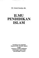 Ilmu pendidikan Islam by Zakiah Daradjat