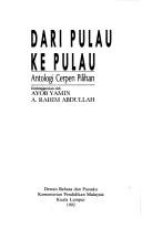 Cover of: Dari pulau ke pulau: antologi cerpen pilihan