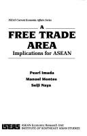 Cover of: A free trade area: implications for ASEAN