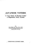 Cover of: Javanese voters: a case study of election under a hegemonic party system