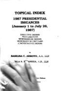 Cover of: Annotated 1987 presidential issuances (January 1 to July 26, 1987): executive orders, proclamations, memorandum orders, memorandum circulars, administrative orders