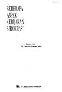 Beberapa aspek kebijakan birokrasi