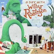 Cover of: A Day with Wilbur Robinson by William Joyce