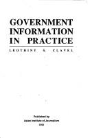 Government information in practice by Leopoldo Leothiny Clavel