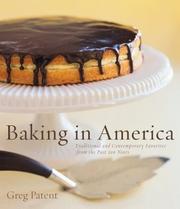 Cover of: Baking in America: Traditional and Contemporary Favorites from the Past 200 Years