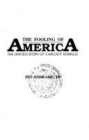 Cover of: The fooling of America: the untold story of Carlos P. Romulo