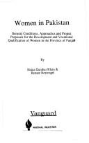 Cover of: Women in Pakistan: general conditions, approaches in project proposals for the development and vocational qualification of women in the province of Punjab