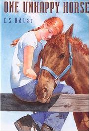 Cover of: One unhappy horse by C. S. Adler