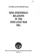 Cover of: Sino-Indonesian relations in the post-cold war era