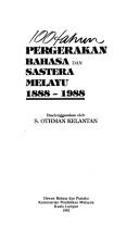 Cover of: 100 tahun pergerakan bahasa dan sastera Melayu, 1888-1988