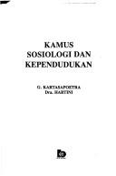 Cover of: Kamus sosiologi dan kependudukan by G. Kartasapoetra