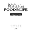 Cover of: Philippine food & life