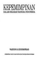 Cover of: Kepemimpinan dalam sejarah bangsa Indonesia