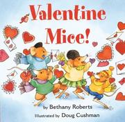 Cover of: Valentine Mice! by Bethany Roberts