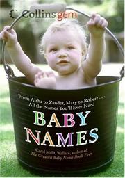 Cover of: Baby Names (Collins Gem): From Aisha to Zander, Mary to Robert...All the Names You'll Ever Need (Collins Gem) by Carol Mcd. Wallace