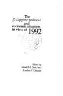Cover of: The Philippine political and economic situation in view of 1992