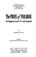 Cover of: The price of paradise: the magazine career of F. Scott Fitzgerald