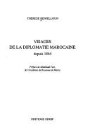 Cover of: Visages de la diplomatie marocaine depuis 1844