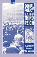 Cover of: Social policy in the Third Reich | Timothy W. Mason