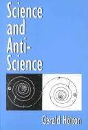 Cover of: Science and anti-science | Gerald Holton