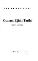 Cover of: Osmanlı eğitim tarihi