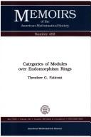 Categories of modules over endomorphism rings by Theodore G. Faticoni