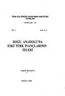 Cover of: Doğu Anadolu'da eski Türk inançlarının izleri