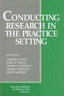 Cover of: Conducting research in the practice setting