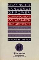 Cover of: Speaking the language of power by edited by David M. Fetterman.