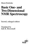 Cover of: Basic one- and two-dimensional NMR spectroscopy by Horst Friebolin