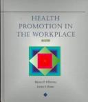 Cover of: Health promotion in the workplace by edited by Michael P. O'Donnell, Jeffrey S. Harris.