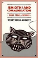 Cover of: Semiotics and Communication: Signs, Codes, Cultures