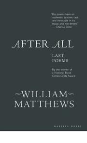Cover of: After All by William Matthews
