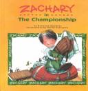 Cover of: Zachary in the championship