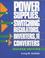 Cover of: Power supplies, switching regulators, inverters, and converters